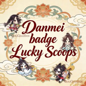07 Danmei badge Lucky Scoops
